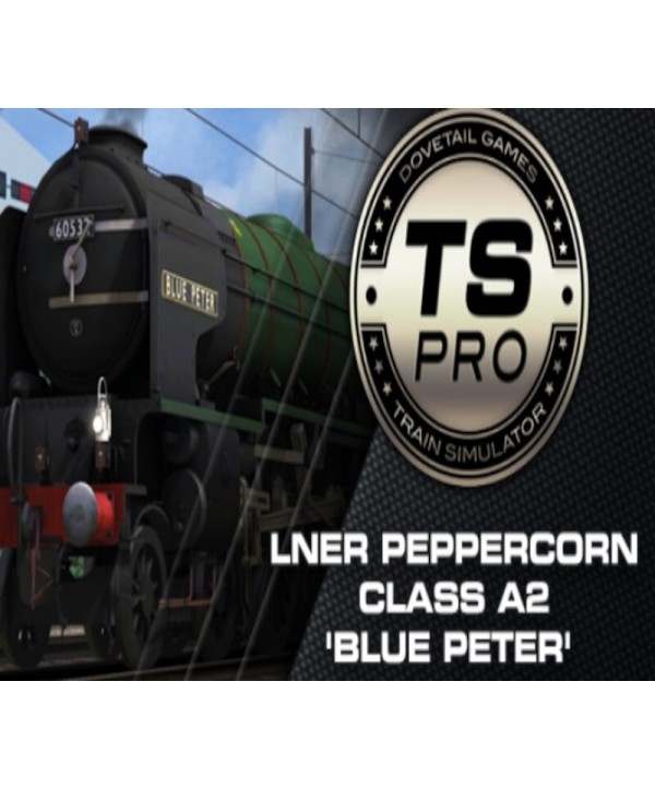 Train Simulator: LNER Peppercorn Class A2 Blue Peter Loco Add-On DLC Steam Key GLOBAL